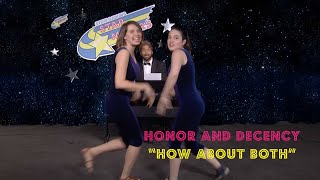 Honor & Decency performs "How About Both?"