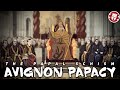 French Kings & the Kidnapping of the Pope - Avignon Papacy