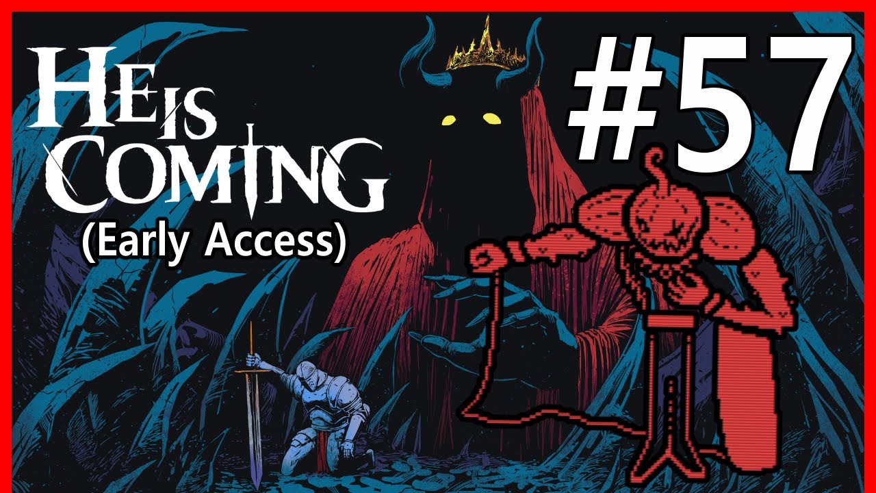 He Is Coming (EA): Long Live The Pumpking