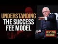 UNDERSTANDING THE SUCCESS FEE MODEL | DAN RESPONDS TO BULLSHIT