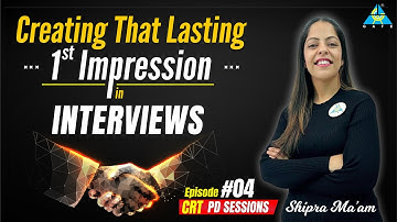 Creating that lasting 1st impression in Interviews🤝🏻🤝🏻 | CRT | PD Sessions | Shipra Chawla