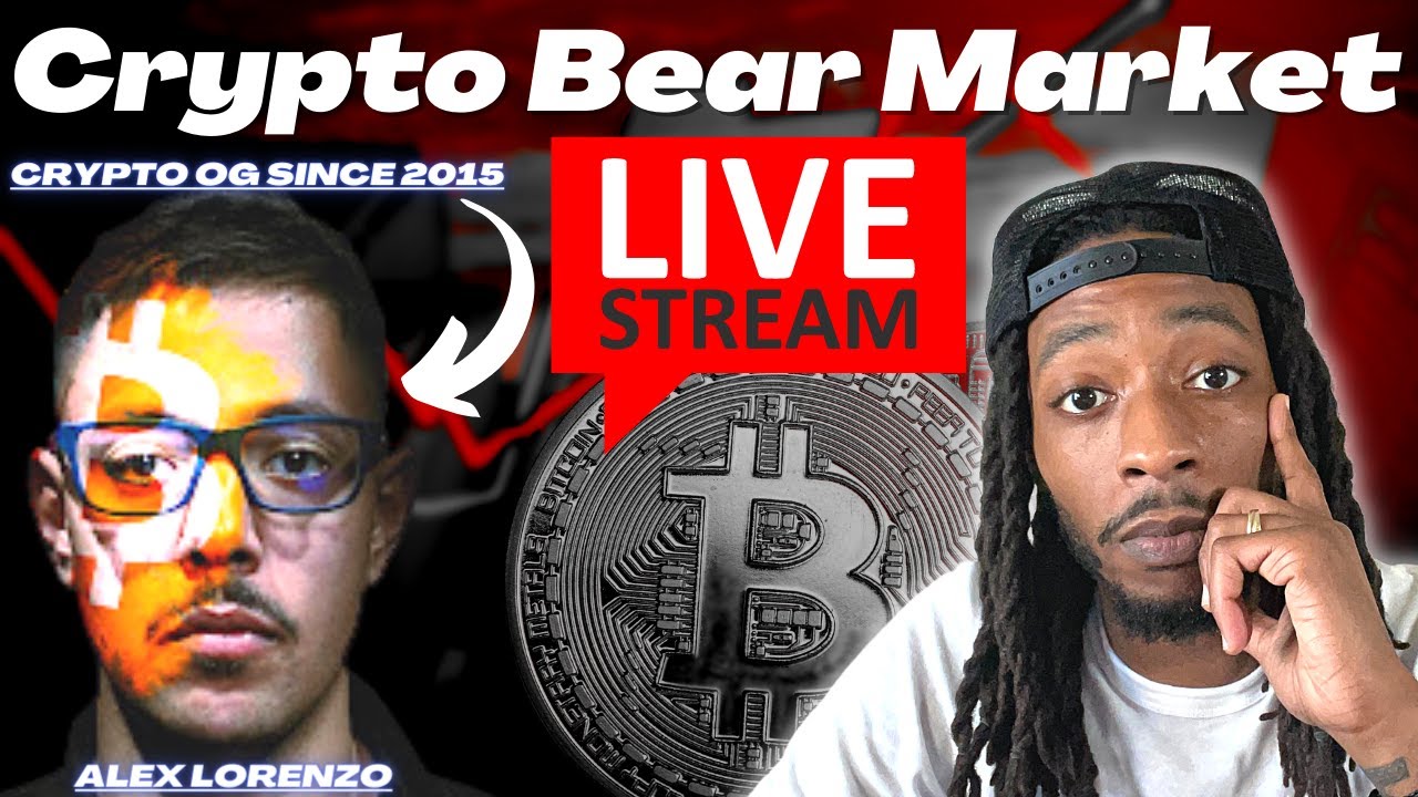 Crypto Bear Market | Live With Alex Lorenzo Crypto OG Since 2015