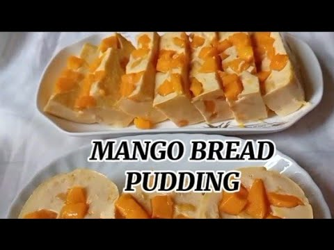 ‼️ Perfect na Panghimagas at Magandang pagkikitaan, Mango Bread Pudding 😋