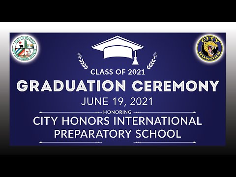 City Honors College Preparatory Academy Virtual Graduation 2021