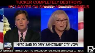 MUST WATCH TUCKER COMPLETELY DESTROYS NY LAWYER UPSET OVER NYPDS COOPERATION WITH ICE