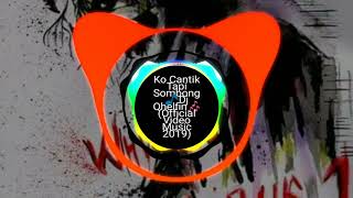Download lagu Dj ko cantik tpi sombong terbaru