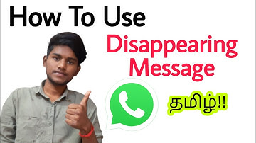 how to use disappearing messages on whatsapp in tamil / disappearing messages for contacts & groups