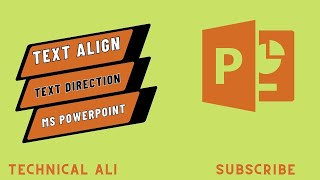 How to set text direction and alignment in MS PowerPoint