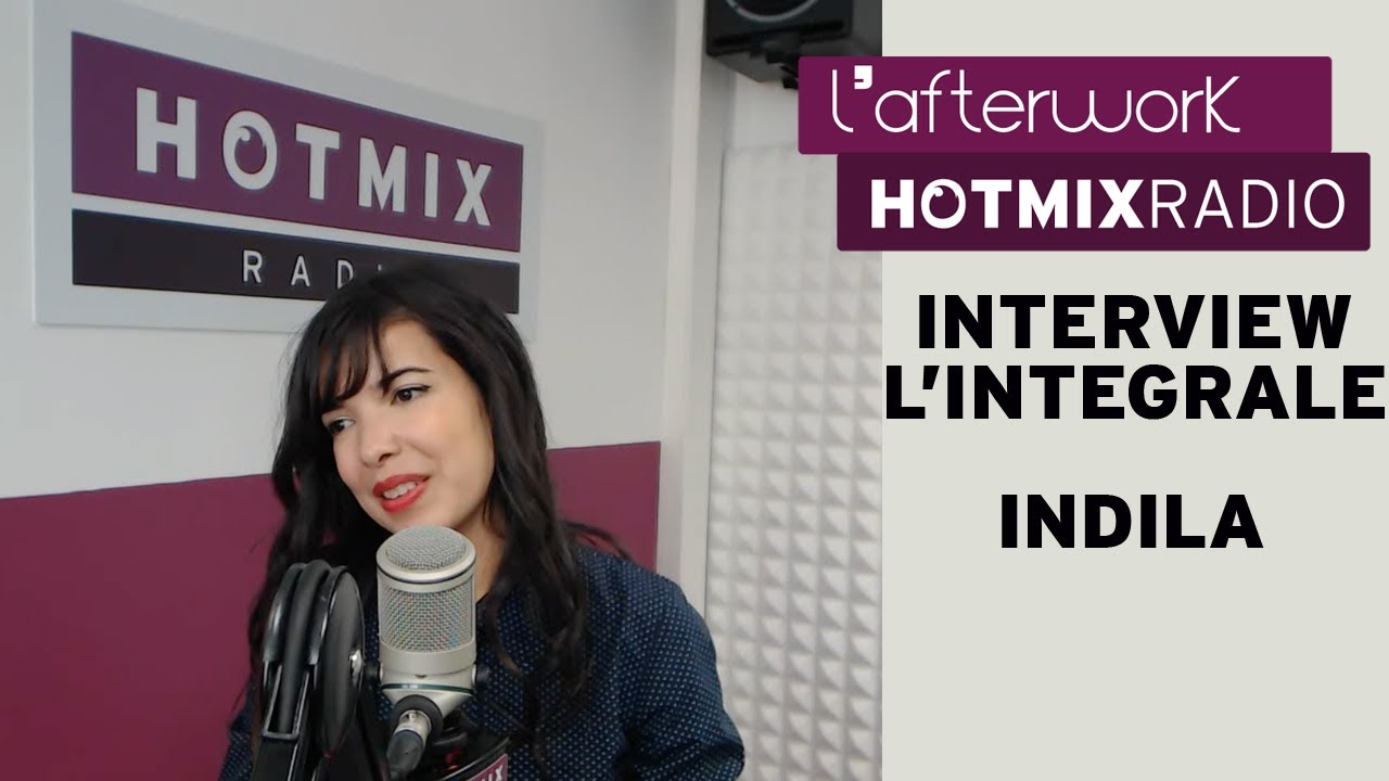 Indila en interview dans l'Afterwork Hotmixradio