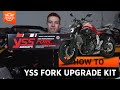 How to: Replacing front fork suspension with YSS fork upgrade kit for Yamaha MT-07