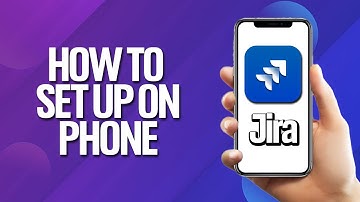How To Set Up Jira On Your Phone Tutorial