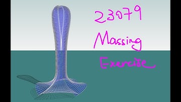 23079 - Revit Massing Exercise