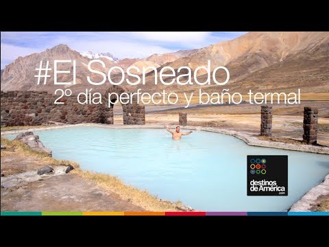 El Sosneado: 2º día perfecto, y baño termal