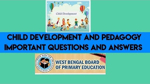 Wb primary tet 2022 ll Child Development and Pedagogy Frequently asked Important question & Ans.@cdp