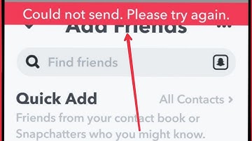 Snapchat Fix Could not send. Please try again problem solve in Snapchat