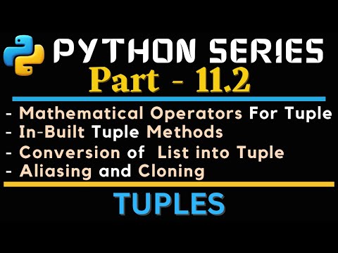 ਪਾਇਥਨ ਟਪਲਸ | Python Tuples | Python Learning Series - Part 11.2 | ਪਾਇਥਨ ਪ੍ਰੋਗਰਾਮਿੰਗ ਭਾਸ਼ਾ