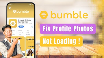 Bumble – How to Fix Profile Photos Not Loading or Blurry