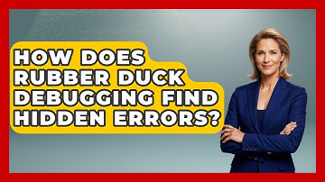 How Does Rubber Duck Debugging Find Hidden Errors? - Learn To Troubleshoot