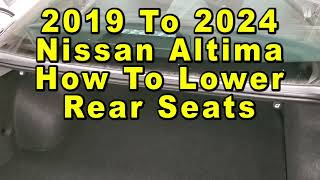 Nissan Altima How To Lower Rear Seats Fold Back Seats For More Cargo Space 2019 To 2024 6th Gen