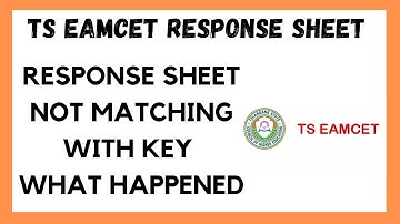 TS EAMCET 2022 ll TS EAMCET RESPONSE SHEET NOT MATCHING WITH KEY ll WHAT IS THE REASON ? ll