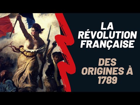 Vidéo: Quel problème a été à l'origine de la Révolution française ?