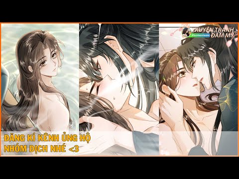 Video CHAP 9 || ĐAN TIÊU VẠN DẶM || Truyện Tranh Đam Mỹ | Cổ... - youtube