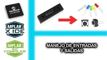 4.- MANEJO DE ENTRADAS Y SALIDAS - CURSO MICROCONTROLADORES PIC CON XC8