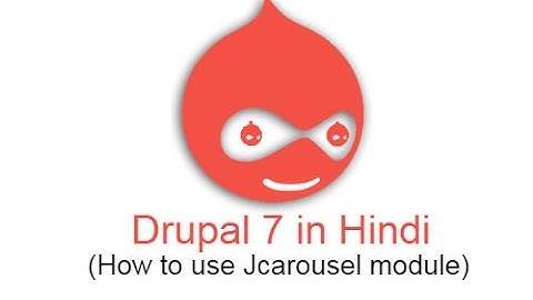 Drupal 7 Development Tutorials (Hindi and Urdu) - How to use Jcarousel module