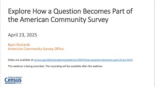 Explore How a Question becomes Part of the American Community Survey