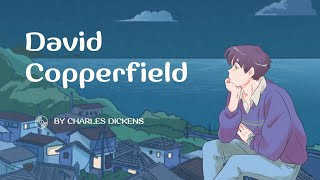 The summary of David Copperfield