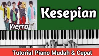 Download Lagu VIERRA -KESEPIAN | Tutorial Piano Mudah \u0026 Cepat,,,PASTI BISA‼️ MP3