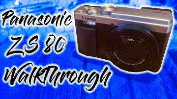 Panasonic ZS80 Walkthrough