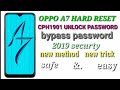 OPPO A7 HARD RESET,OPPO CPH1901 PASSWORD UNLOCK