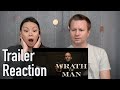Wrath of Man Official Trailer // Reaction & Review
