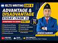 IELTS Writing Day 8 – Advantage &amp; Disadvantage Essay (Task 2)