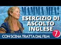 Esercizio ASCOLTO inglese (7) MAMMA MIA! | MERYL STREEP