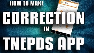 CORRECTION IN TNEPDS | TNEPDS APP | HOW TO MAKE CORRECTION IN TNEPDS APP screenshot 2