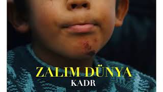 Zalım Dünya ( Kadr ) Resimi