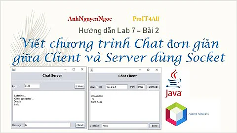 Lab 7.B2: Viết chương trình chat đơn giản client-server bằng Java Socket