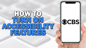 How To Turn On Accessibility Features Like Closed Captions Or Audio Descriptions To StreamCBS​​​​​​​