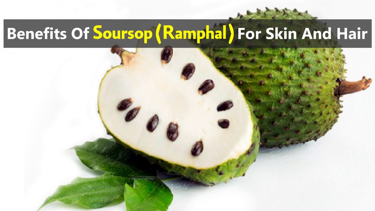 Benefits Of Soursop Ramphal For Skin And Hair YouTube