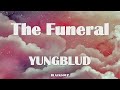 YUNGBLUD - The Funeral Lyrics
