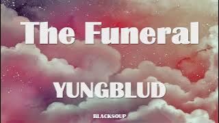 YUNGBLUD - The Funeral Lyrics
