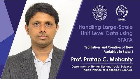 Lecture 17: Tabulation and Creation of New Variables in Stata-I