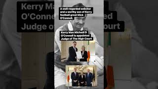 Kerry Man Micheál O’Connell  Appointed As Judge Of High Court.
