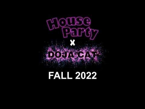 House Party x Doja Cat - Coming Fall 2022!