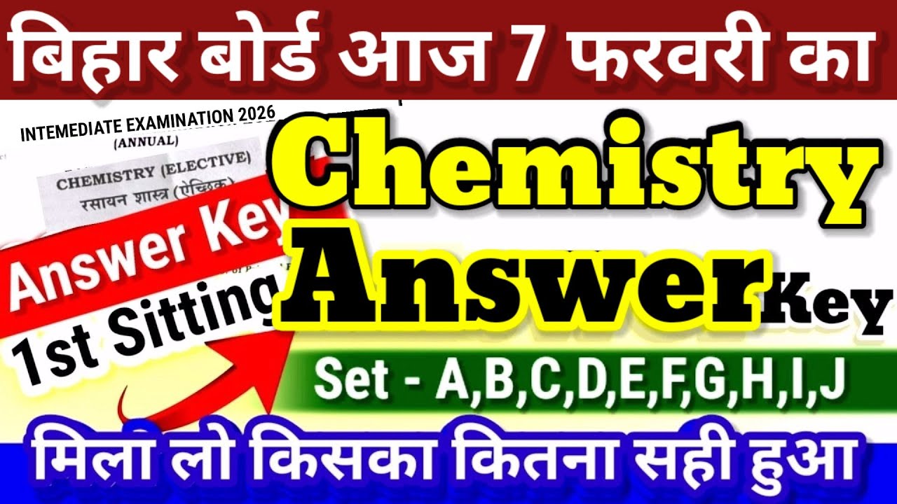 12th Chemistry Answer Key 7 february 2026 |12th Chemistry Answer Key 2026 set a to set j-Bihar Board