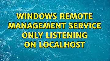 Windows Remote Management service only listening on localhost (2 Solutions!!)