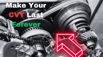 8 Things that will Make Your CVT Transmission Last Over 200 000 Miles
