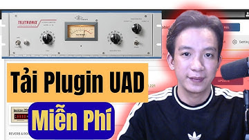 Hướng dẫn tải Plugin UAD miễn phí nhân dịp hãng tặng đến hết ngày 1/9 II HOÀNG TIẾN STUDIO